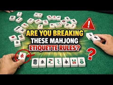 Mahjong Etiquette Every Player Should Know 🀄 Beginner Table Manners + Tips | American Mahjong