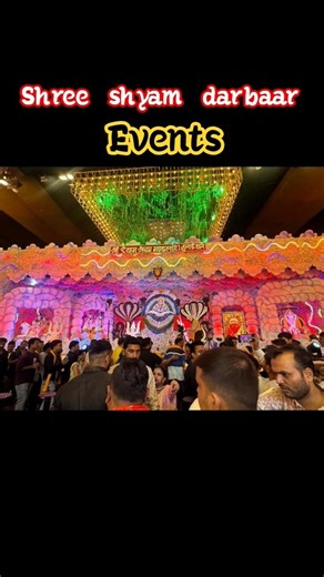 🙏🌹🙏shree shyam darbaar events!! and lights!! shree shyam baba keertan!! works!! radhe radhe!!🌹🌹🙏🙏
