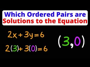 Determine Which Ordered Pairs are Solutions to the Equation | Eat Pi