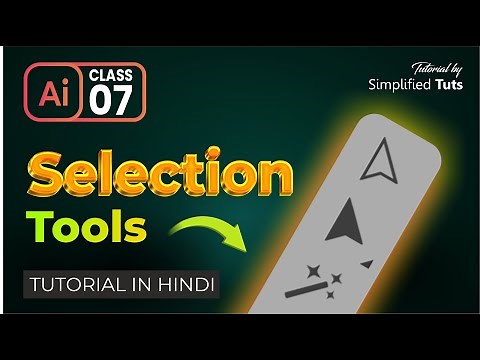 Complete Use of Selection Tool in Adobe Illustrator | Class 7 | Ashish Rastogi