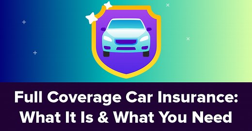 What Is Full Coverage Car Insurance? Guide for 2026