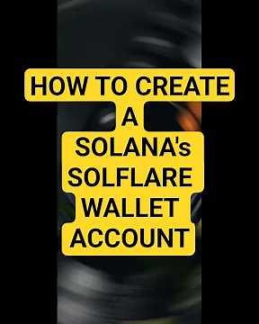 HOW TO CREATE SOLANA SOLFLARE WALLET ACCOUNT - STEP BY STEP GUIDE