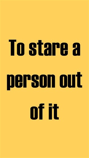 Ronan | Real English | To stare a person out of it | Slang phrase When a person is staring at you and does not even try to hide it. When a person has ZERO chill... | Instagram