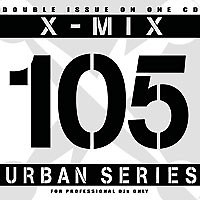 Various - X-Mix Urban Series 105