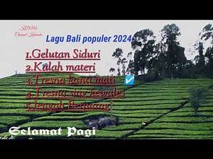 Lagu Bali Populer 2024 terbaru