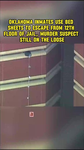 Daring Jailbreak: Oklahoma Inmates Escape 12th-Floor Cell Using Bedsheets — Murder Suspect Still Missing | Protecting & Serving