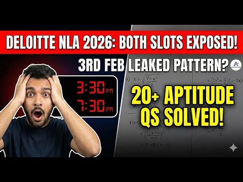 🔴 DELOITTE NLA 2026 (3rd Feb 3:30 & 7:30 PM) | 20+ Aptitude Questions Solved! Exact Questions