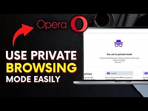 How to Use Private Browsing Mode in Opera Browser 2025?