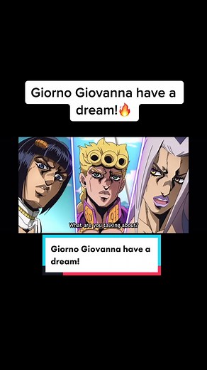 Giorno Giovanna have a dream! #giornogiovanna #giorno #fyp #fypシ #jojosbizarreadventure #giornostheme #animeviral