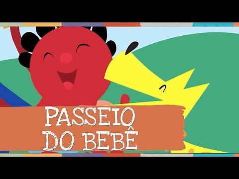 Palavra Cantada | Passeio do Bebê