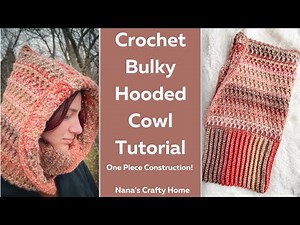 Crochet Hooded Cowl Scarf Hat Combo Crochet Pattern with Bulky Yarn!