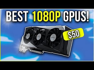 BEST GPUs for Gaming at 1080p in 2025!