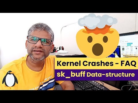 262 Kernel Crashes | FAQ | while working on sk_buff data-structure #coding #kernel #linux #education