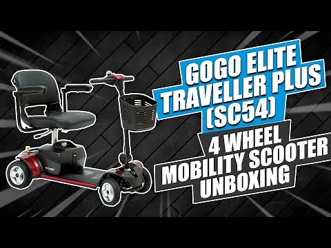 👨🏻‍🔧GOGO Elite Traveller Plus (SC54) 4 Wheel Mobility Scooter Unboxing