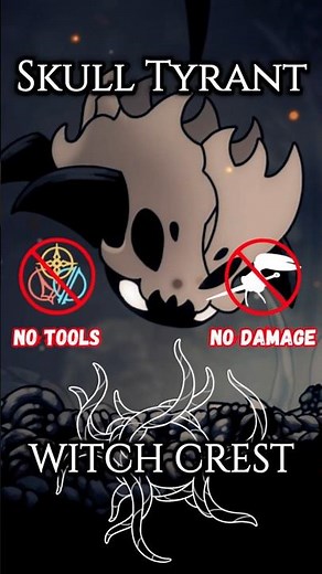 SKULL TYRANT HITLESS/NO DAMAGE WITCH CREST #hollowknightsilksong #hollowknight #silksong #gameplay