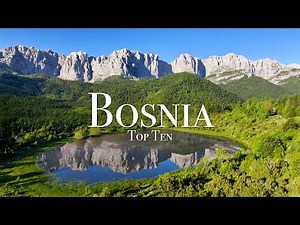Top 10 Places To Visit in Bosnia & Herzegovina - Travel Guide