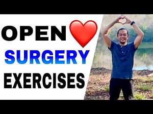 Open Heart Surgery Exercises By an Occupational Therapist