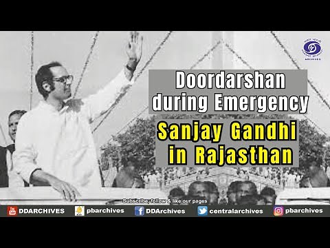 Doordarshan during Emergency - Sanjay Gandhi in Rajasthan