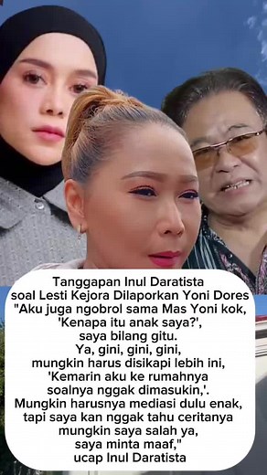 Inul Daratista Himbau Mediasi Terkait Kasus Lesti Kejora dan Yoni Dores • Tagar: #KasusLestiKejora #YoniDores #InulDaratista #Mediasi #PenyelesaianDamai #KlarifikasiInul