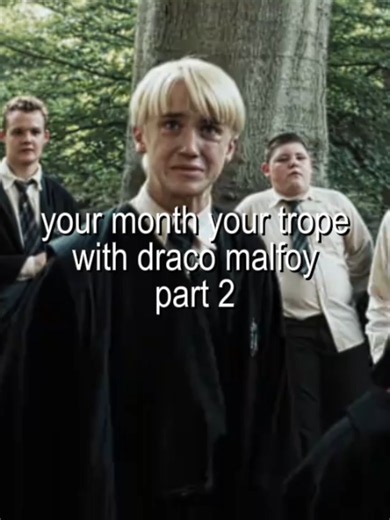 #DRACOMALFOY || your month your trope with draco malfoy || not my edits! #dracotok #harrypottertiktok #foryoupage #tropes #tomfeltontok #potterhead #harrypotter #dracopov #xybzca #trending