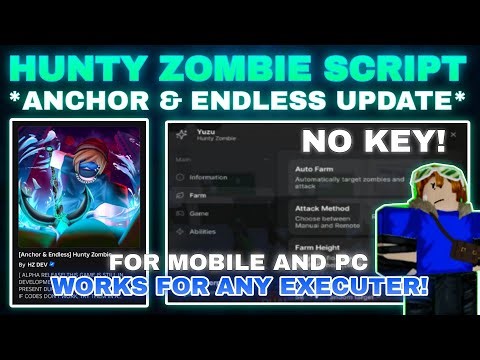 [Anchor & Endless] Hunty Zombie Script Pastebin **NO KEY** AUTOFARM LATEST UPDATE MADE BY YUZU-HUB