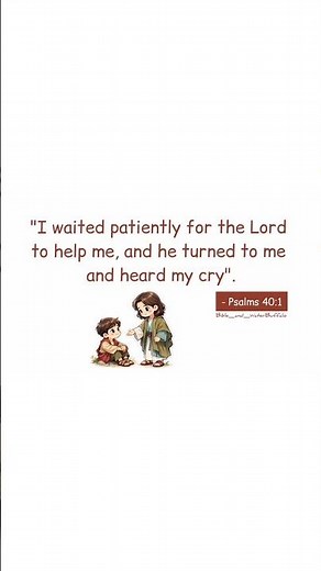 God hears | Bible verse | Psalms 40:1