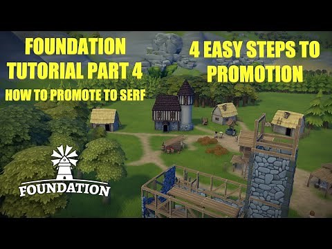 Foundation Game Tutorial | How To Promote Villagers To Serf | 4 Steps To Promotion | Part 4