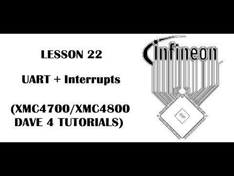 Lesson 22 UART + Interrupts (INFINEON XMC4700, XMC4800 - DAVE 4 Tutorials)