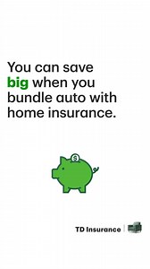 Savings alert! If you already have auto coverage with TD Insurance, bundle with home insurance and save big. | TD Insurance