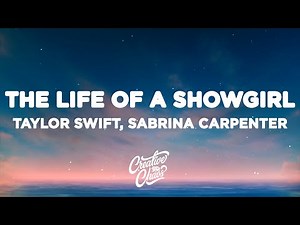 Taylor Swift - The Life of a Showgirl (Lyrics) ft. Sabrina Carpenter