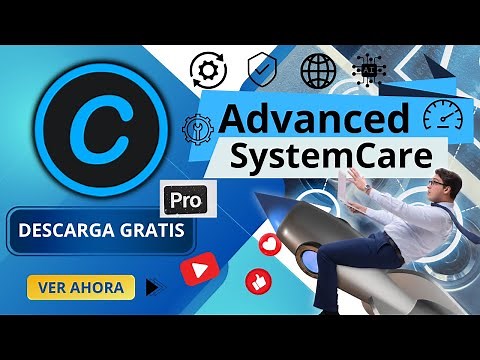 🚀 DESCARGA Advanced Systemcare Pro 🆓