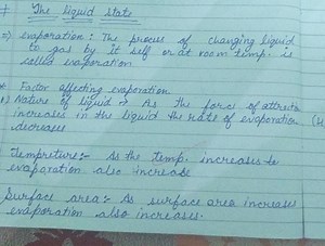 \# The liquid state⇒ evaporation : The process of changing liq... | Filo