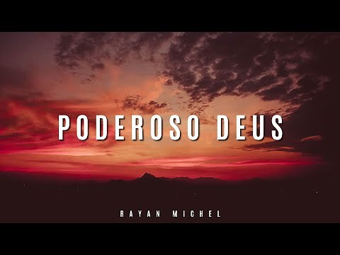 Fundo Musical Para Oração | Poderoso Deus - Instrumental Piano + Pads + Guitar
