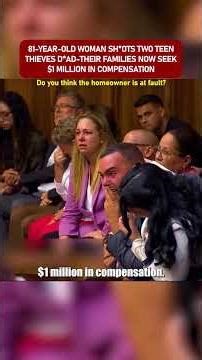 #shorts #court #crime 81-year-old woman shoots two teen burglars; their families seek $1M