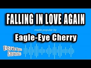 Eagle-Eye Cherry - Falling in Love Again (Karaoke Version)