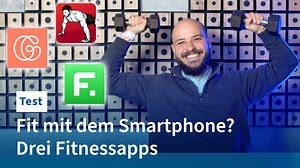Fit mit dem Smartphone: Drei Fitnessapps im Test
