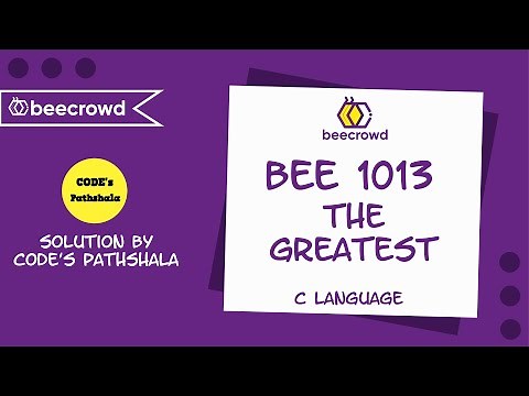 beecrowd Problem 1013 (The Greatest) solution( Bangla ) | C language