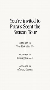 We’ve got a little something to add to your fall bucket list… 🍂 Pura’s Scent the Season Tour October 14 - New York City, NY October 18 - Washington, D.C. October 21 - Atlanta, GA Stay tuned for sneak peeks & exciting details to come 👏🏻 | Pura