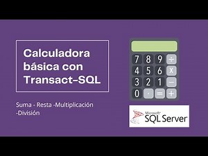 Calculadora básica con Transact-SQL en SQL Server