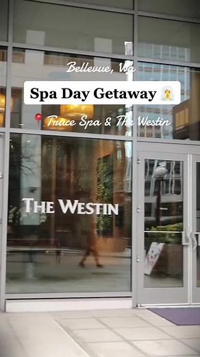 Visit Bellevue for a relaxing getaway and luxurious spa day at the Westin Bellevue and Truce Spa. #spaday #visitbellevue #thingstodoinbellevuewa