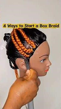 4 Ways to Start a Box Braid #braids #hairstyle #tutorial #hairtutorial