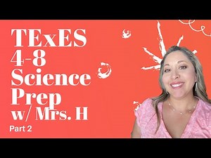 TExES Science 4-8 Review Part 2