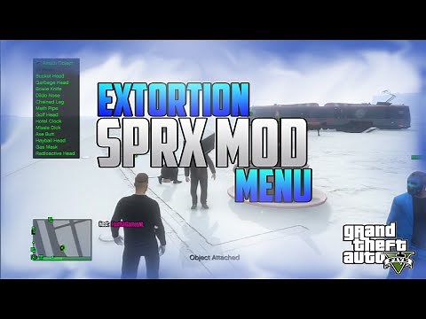 GTA 5 ONLINE - Extortion SPRX Mod Menu | [SPRX] [CEX/DEX] | 1.26 / 1.27