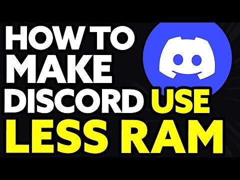How To Make Discord Use Less Ram