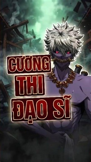Khi Cương Thi Đi Dạy Võ Cho Ma Vương Phế Vật #manga #manhwa #manhua #shorts