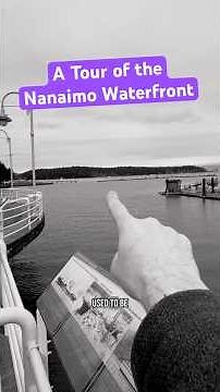 Tour of #Nanaimo’s waterfront #nanaimoinfusion