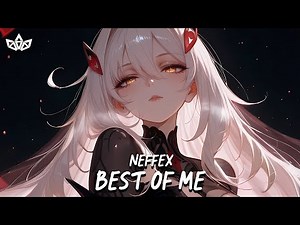 NEFFEX - Best of Me
