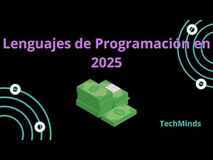 ¿Cuál será el Lenguaje de Programación Más Usado en 2025?