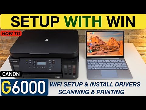 Canon G6000 Setup Windows Laptop, WiFi Setup, Scanning & Print Video.