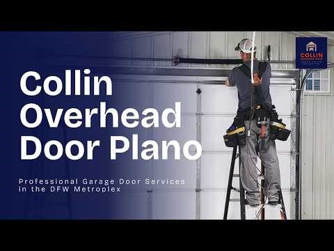 Collin Overhead Door Plano - Plano Garage Door Company | Garage Door Repair | Overhead Door Opener